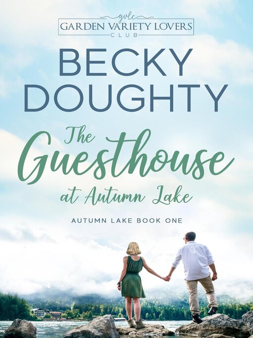 Title details for The Guesthouse at Autumn Lake by Becky Doughty - Available